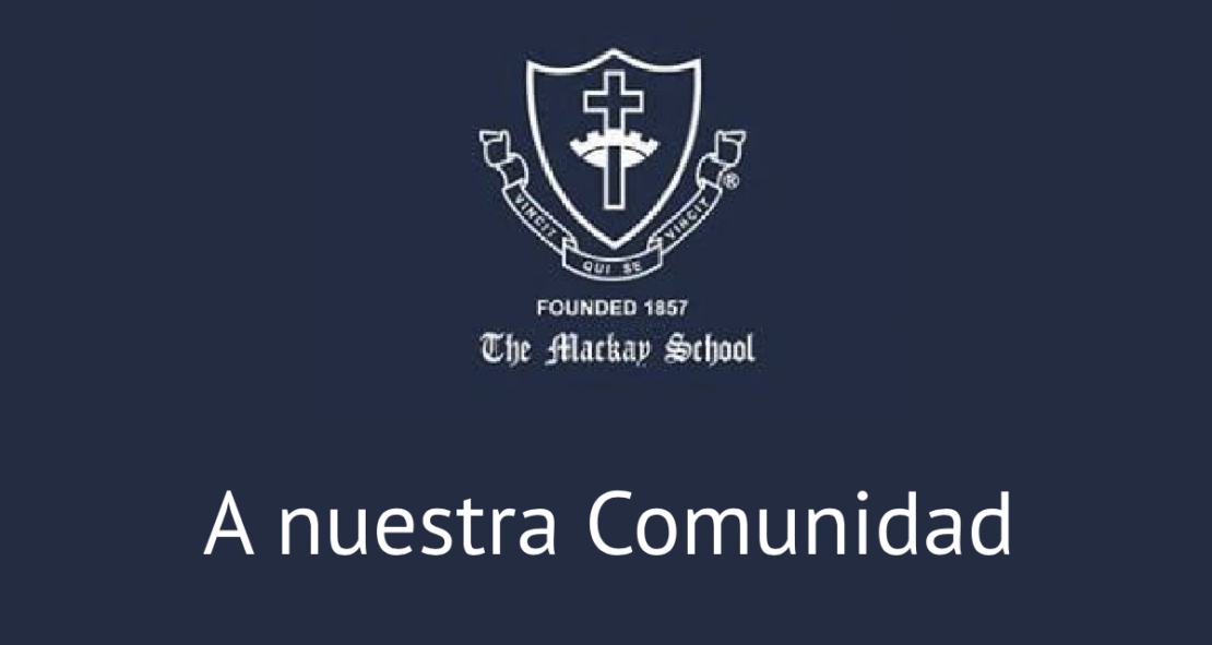 DECLARACIÓN DE THE MACKAY SCHOOL A SU COMUNIDAD